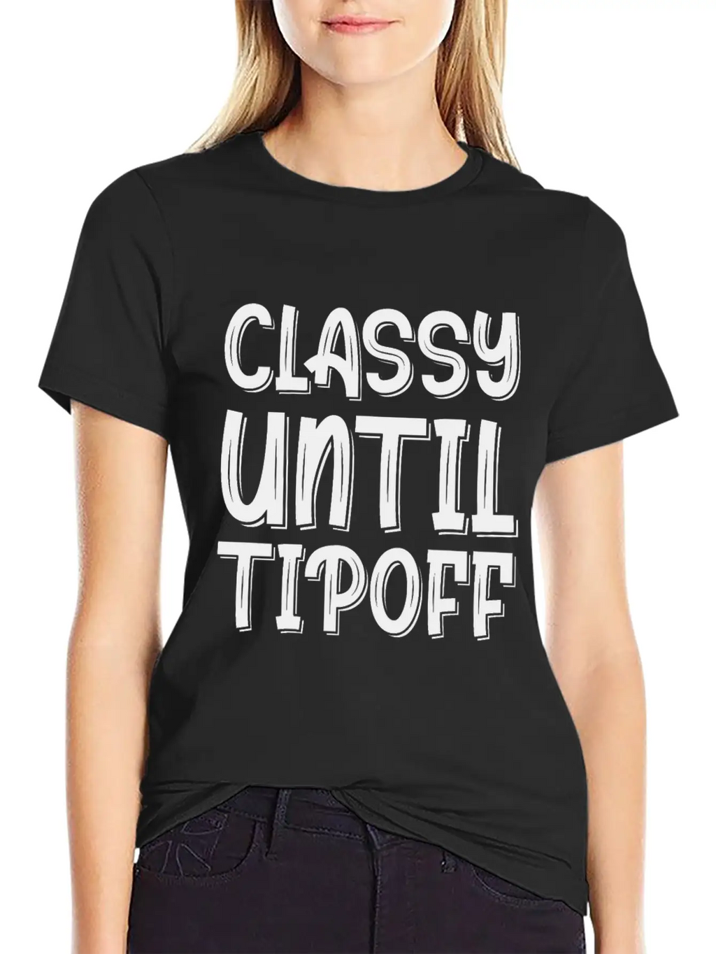 Classy Until Tipoff 2 Unisex Short Sleeve Soft Cotton T-Shirt – Casual Everyday Wear