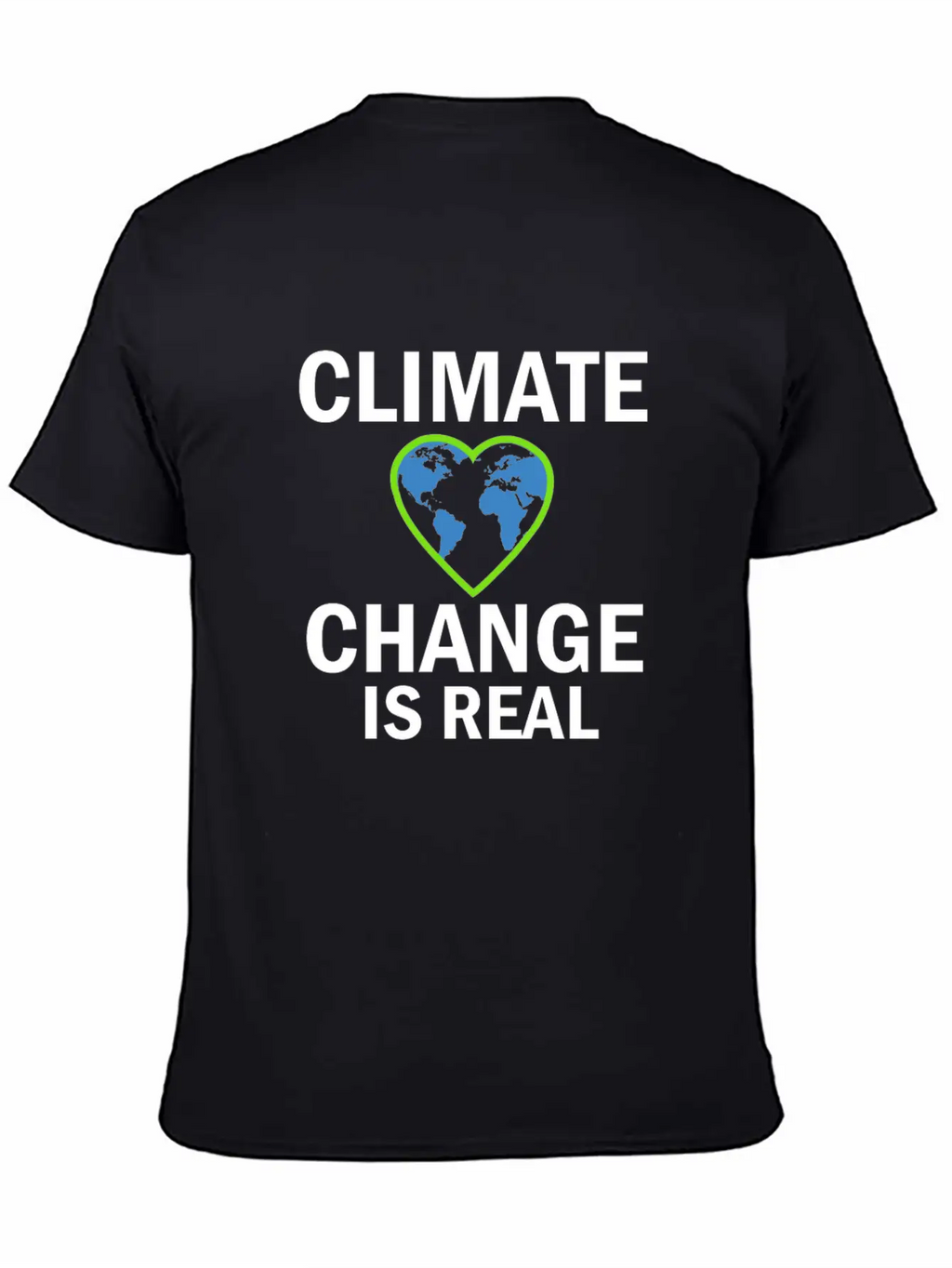 Climate Change Is Real Gift And Present Design Stylish Everyday T-Shirt – Unisex Basic Cotton Tee