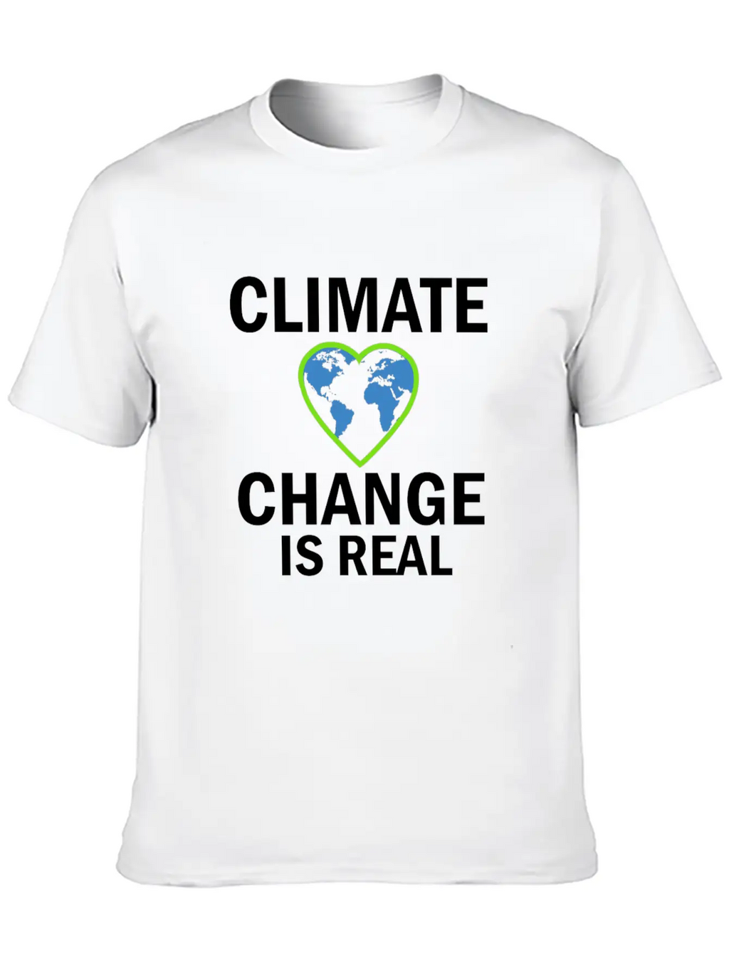 Climate Change Is Real Gift And Present Design Stylish Everyday T-Shirt – Unisex Basic Cotton Tee