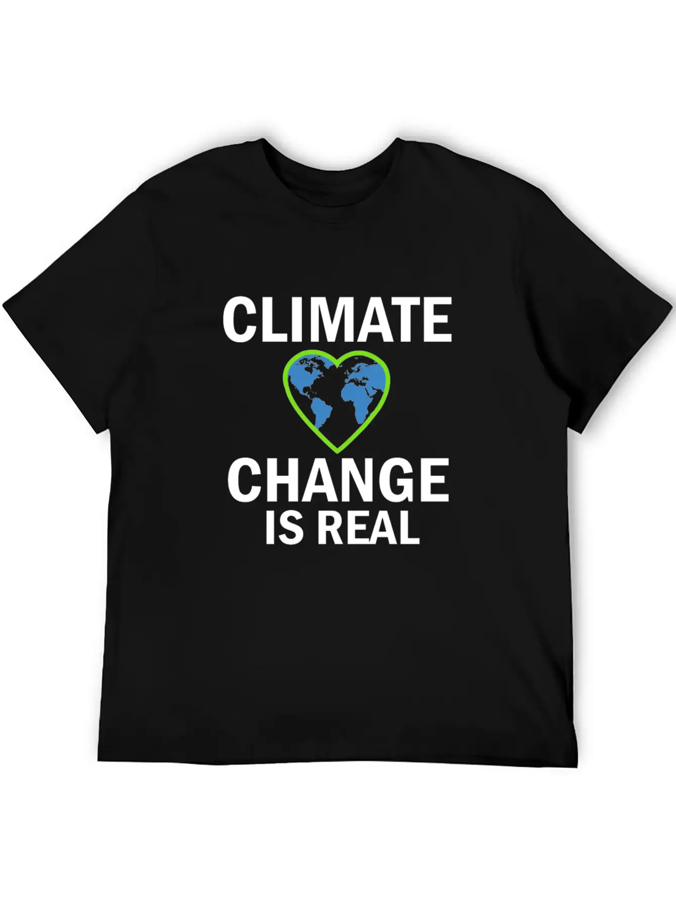 Climate Change Is Real Gift And Present Design Stylish Everyday T-Shirt – Unisex Basic Cotton Tee