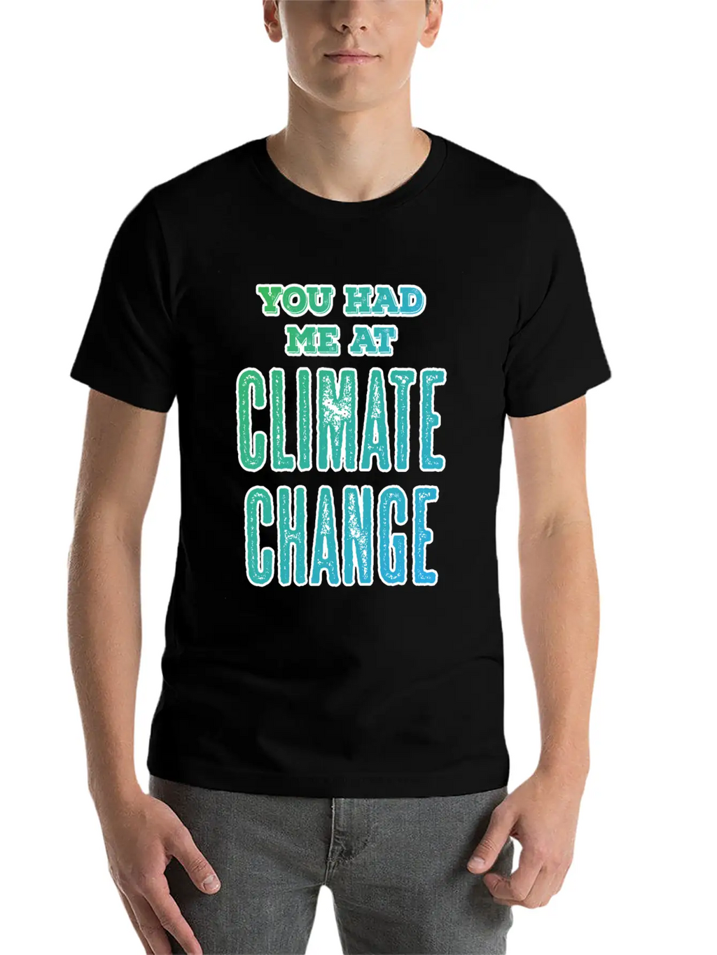 Climate Change Quote | Environmental Protection Unisex Casual T-Shirt – Clean Design For Daily Comfort