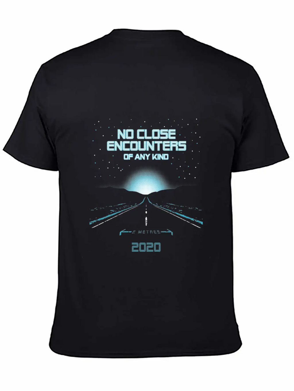 Close Encounters No Encounters Of Any Kind Shirt Unisex Casual T-Shirt – Clean Design For Daily Comfort