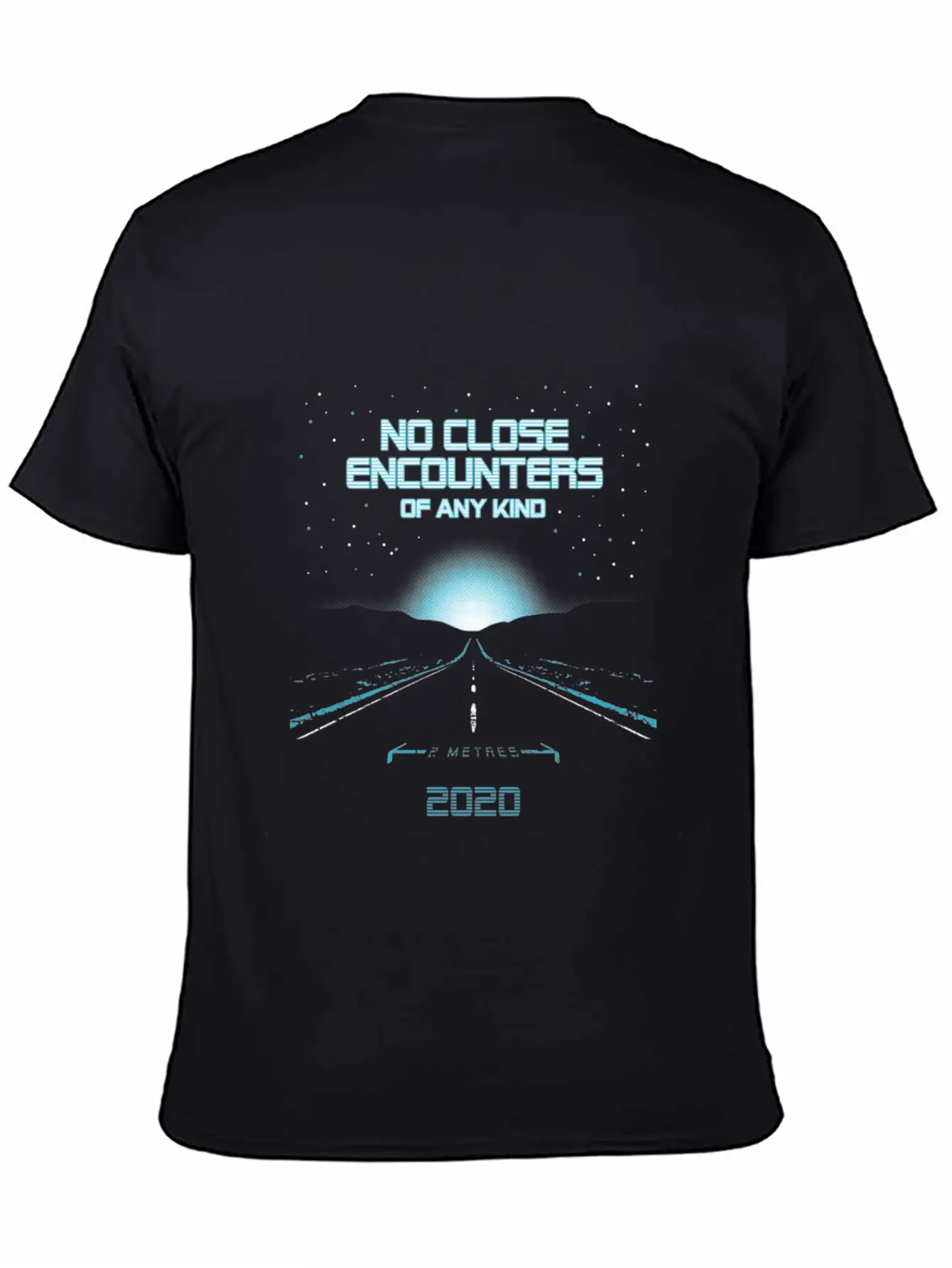 Close Encounters No Encounters Of Any Kind Shirt Unisex Casual T-Shirt – Clean Design For Daily Comfort