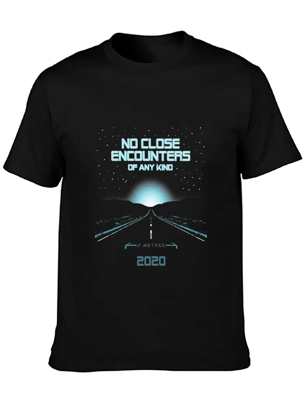 Close Encounters No Encounters Of Any Kind Shirt Unisex Casual T-Shirt – Clean Design For Daily Comfort