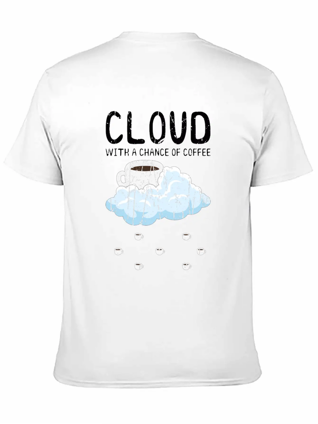Cloudy With A Chance Of Coffee - Cloud Unisex Casual T-Shirt – Clean Design For Daily Comfort