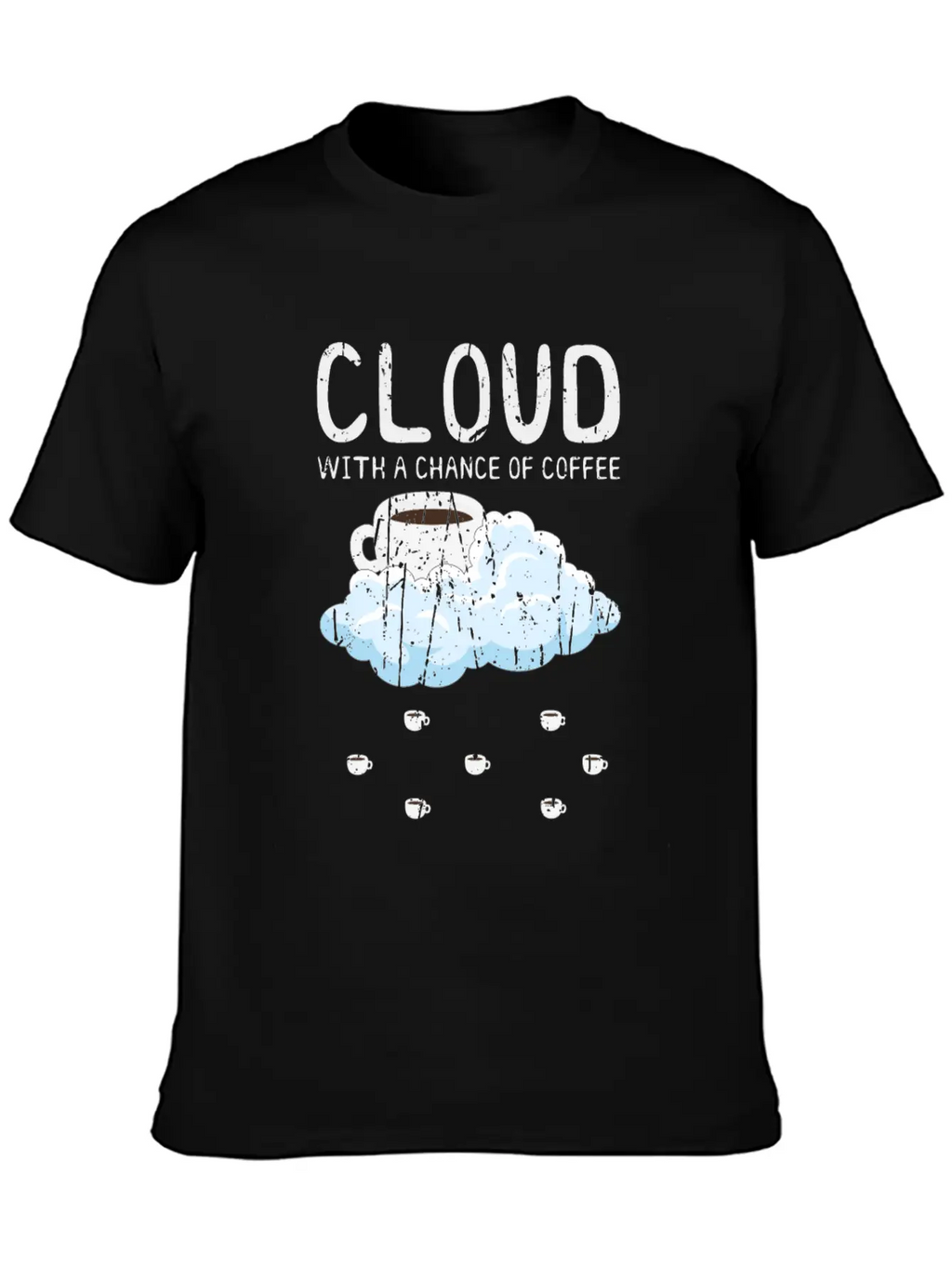 Cloudy With A Chance Of Coffee - Cloud Unisex Casual T-Shirt – Clean Design For Daily Comfort