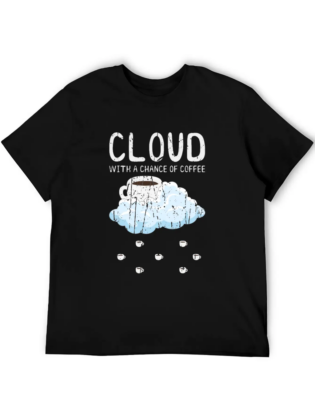 Cloudy With A Chance Of Coffee - Cloud Unisex Casual T-Shirt – Clean Design For Daily Comfort