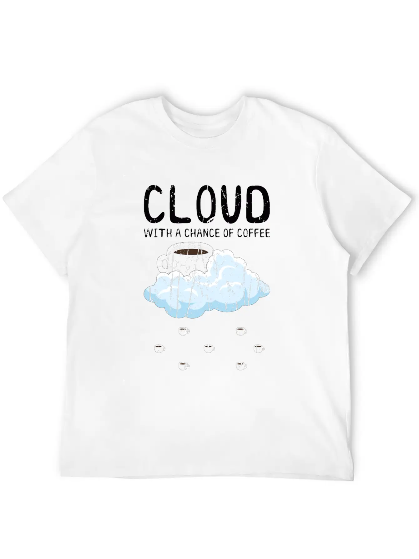 Cloudy With A Chance Of Coffee - Cloud Unisex Casual T-Shirt – Clean Design For Daily Comfort