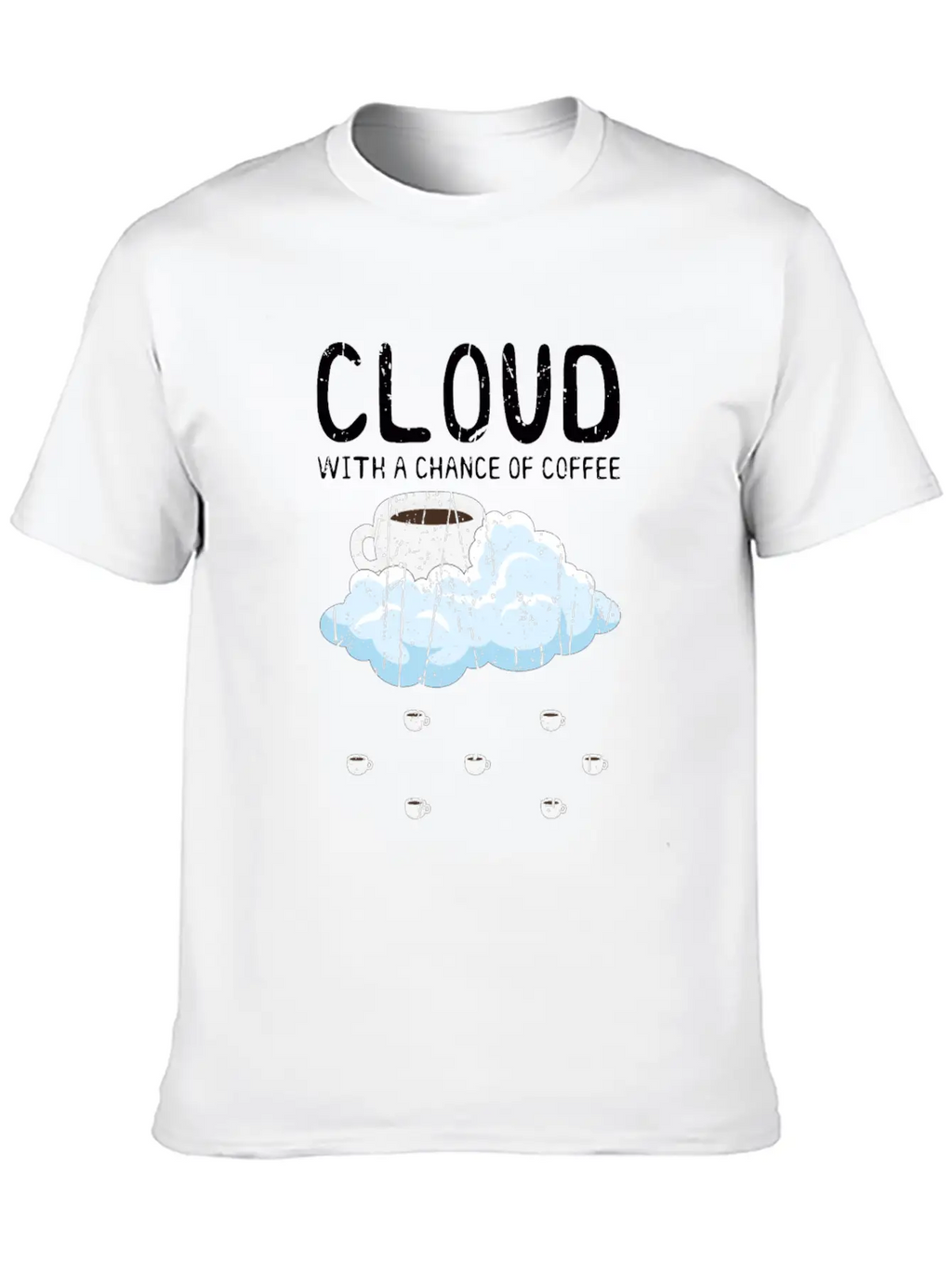 Cloudy With A Chance Of Coffee - Cloud Unisex Casual T-Shirt – Clean Design For Daily Comfort