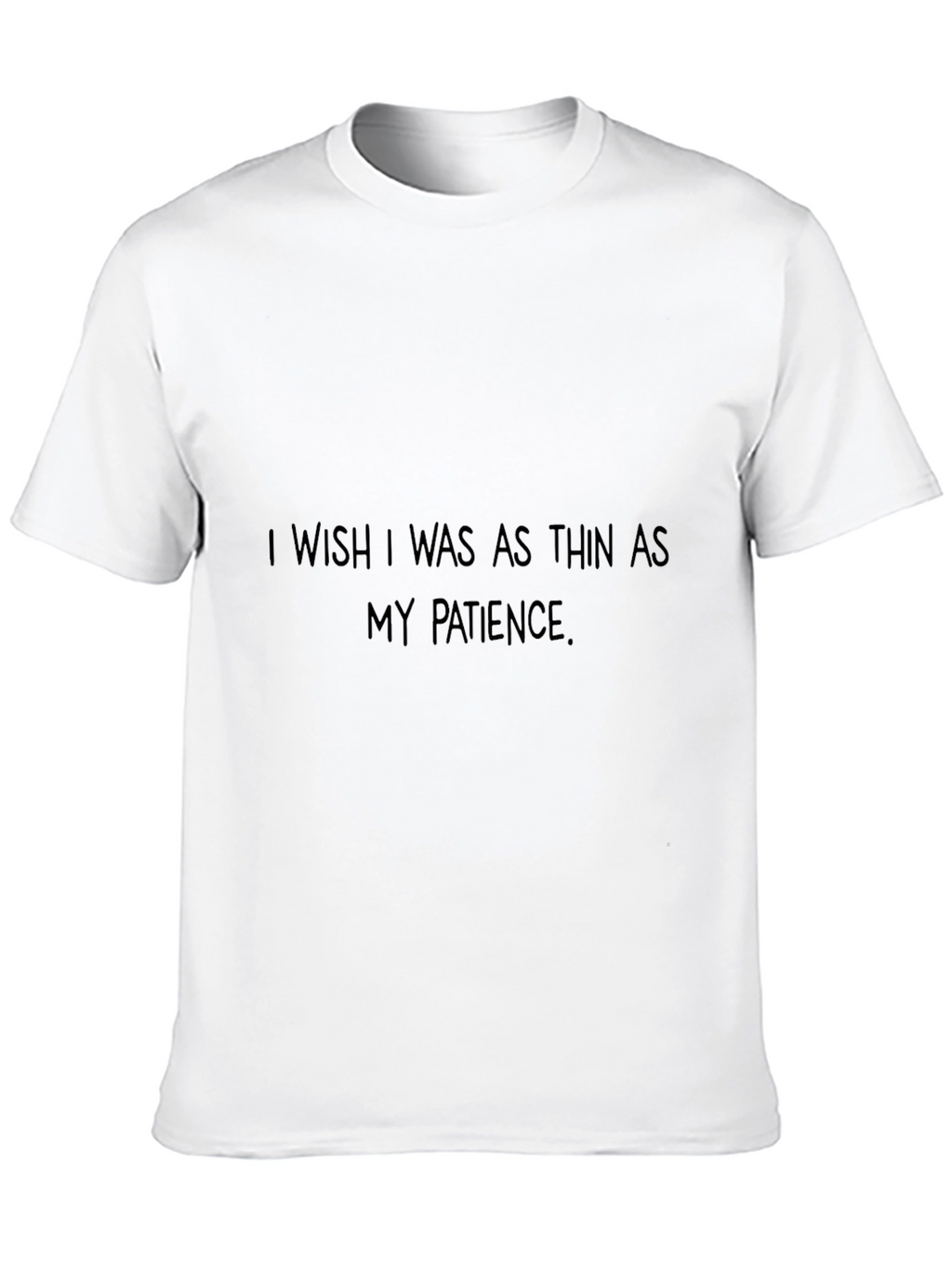 Funny Patience Graphic T-Shirt