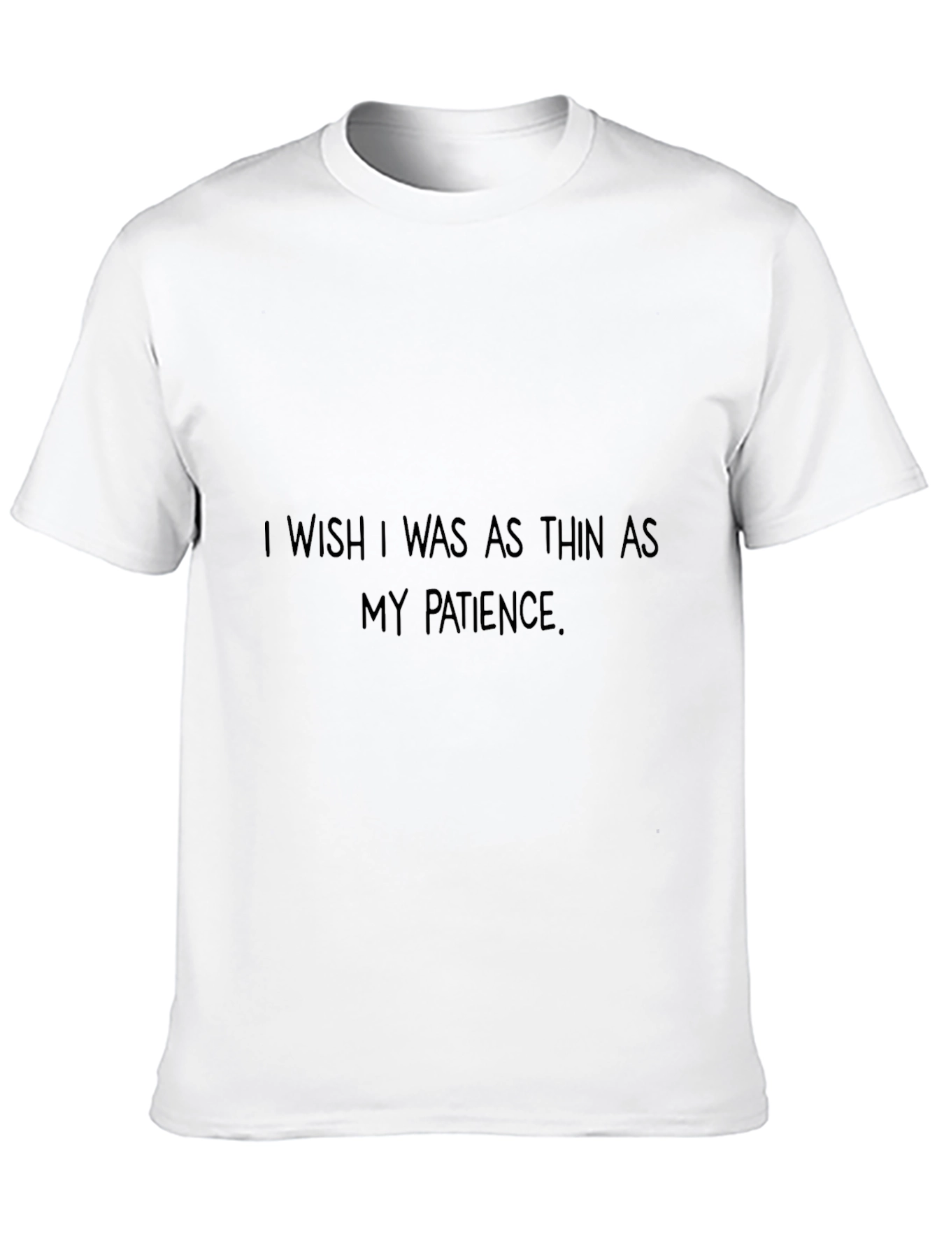 Funny Patience Graphic T-Shirt