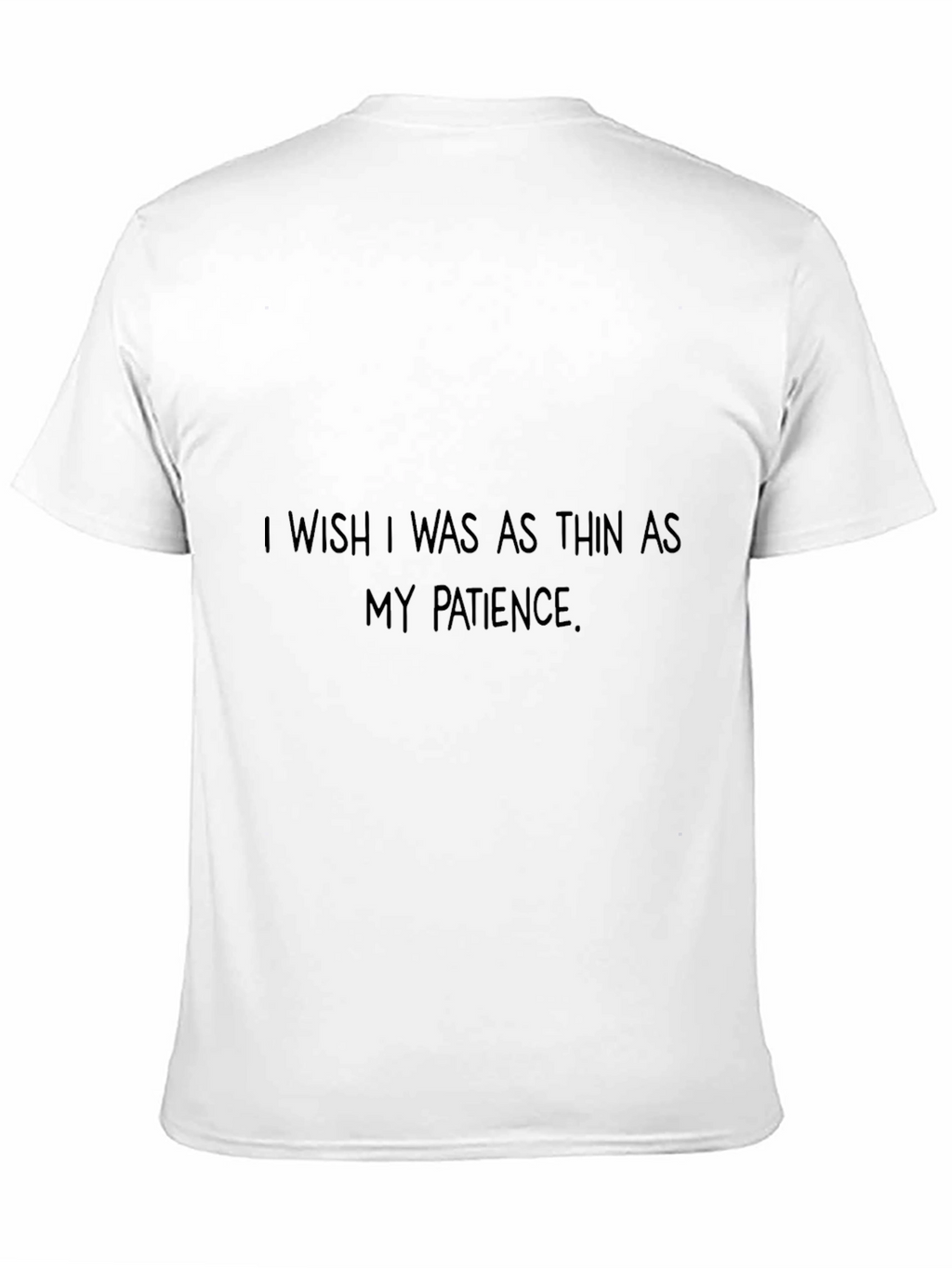 Funny Patience Graphic T-Shirt