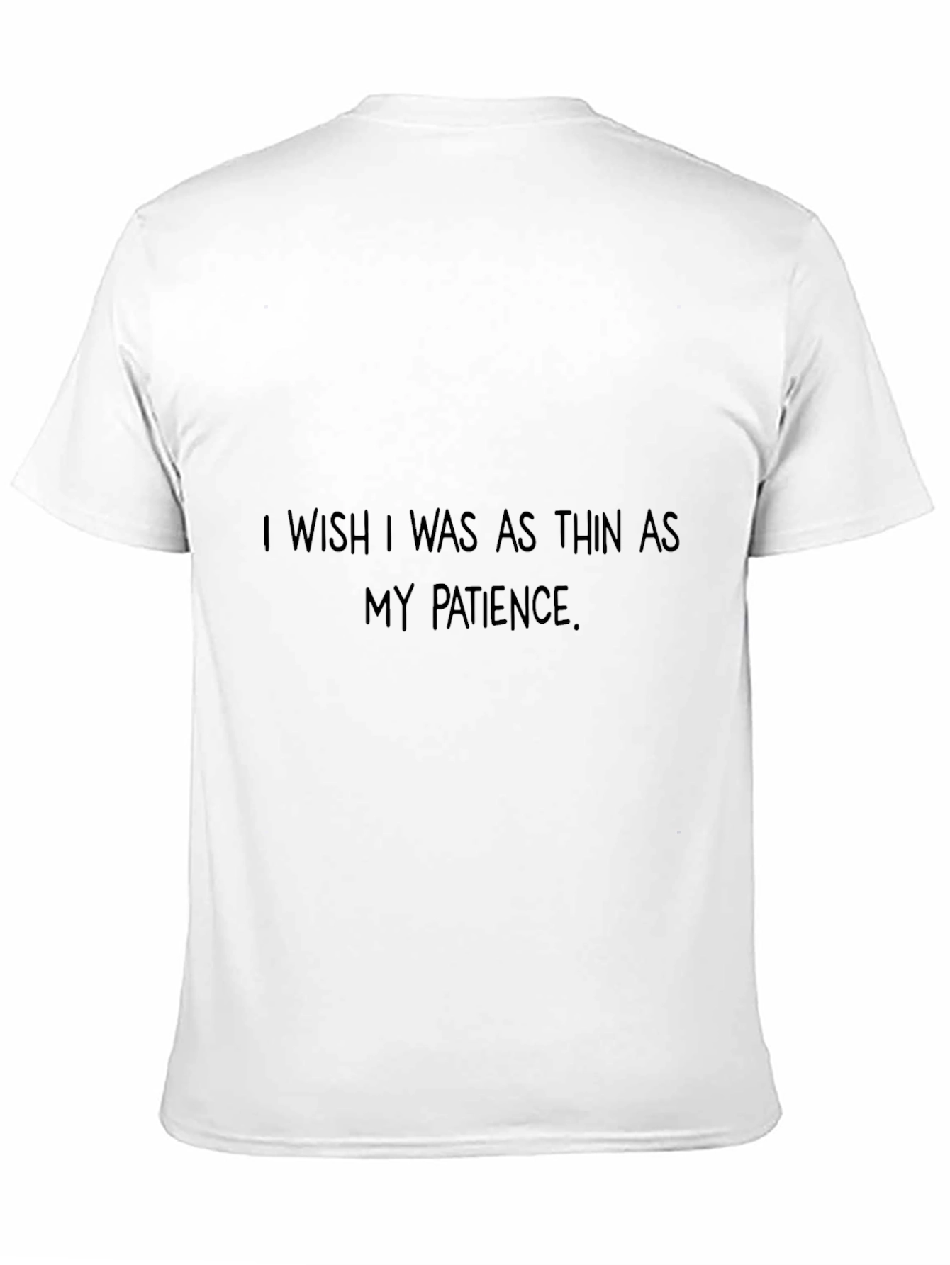 Funny Patience Graphic T-Shirt