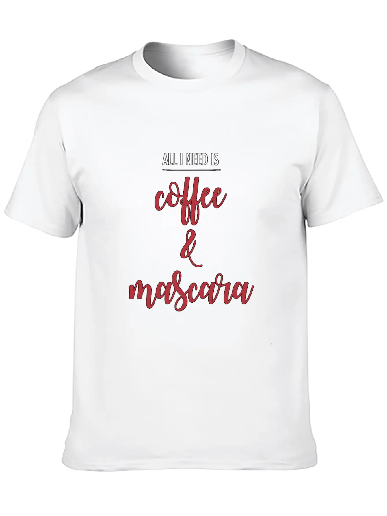 Coffee And Mascara - Makeup - Total Basics Unisex Short Sleeve Soft Cotton T-Shirt – Casual Everyday Wear