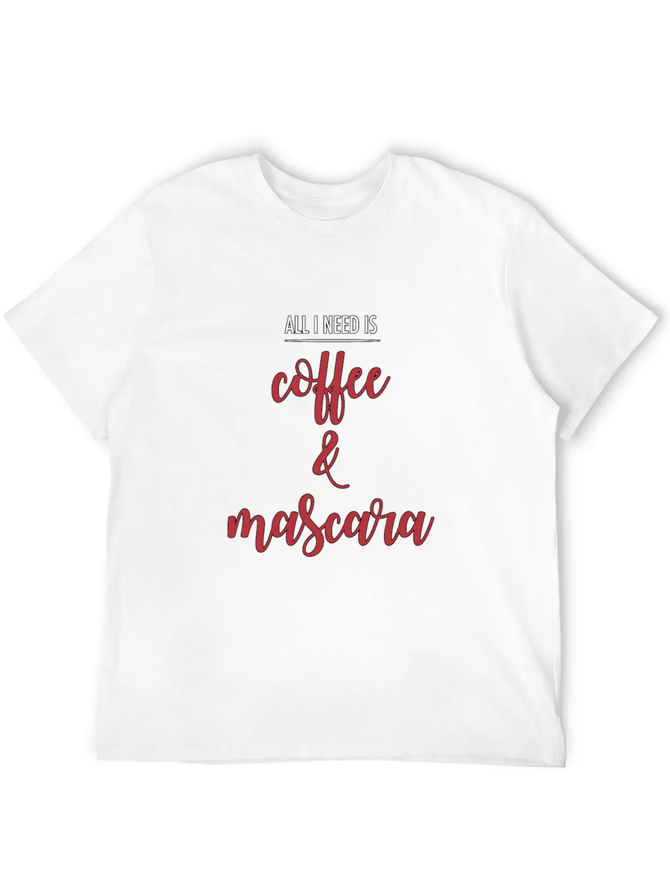 Coffee And Mascara - Makeup - Total Basics Unisex Short Sleeve Soft Cotton T-Shirt – Casual Everyday Wear