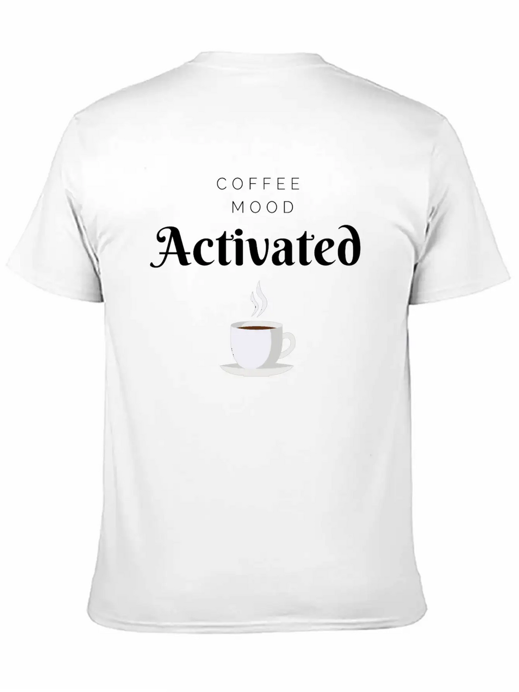 Coffee Mood Activated Unisex Short Sleeve Soft Cotton T-Shirt – Casual Everyday Wear