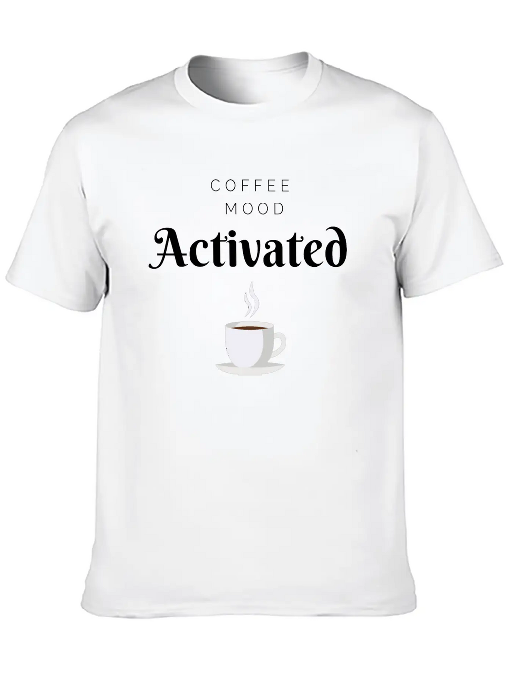 Coffee Mood Activated Unisex Short Sleeve Soft Cotton T-Shirt – Casual Everyday Wear