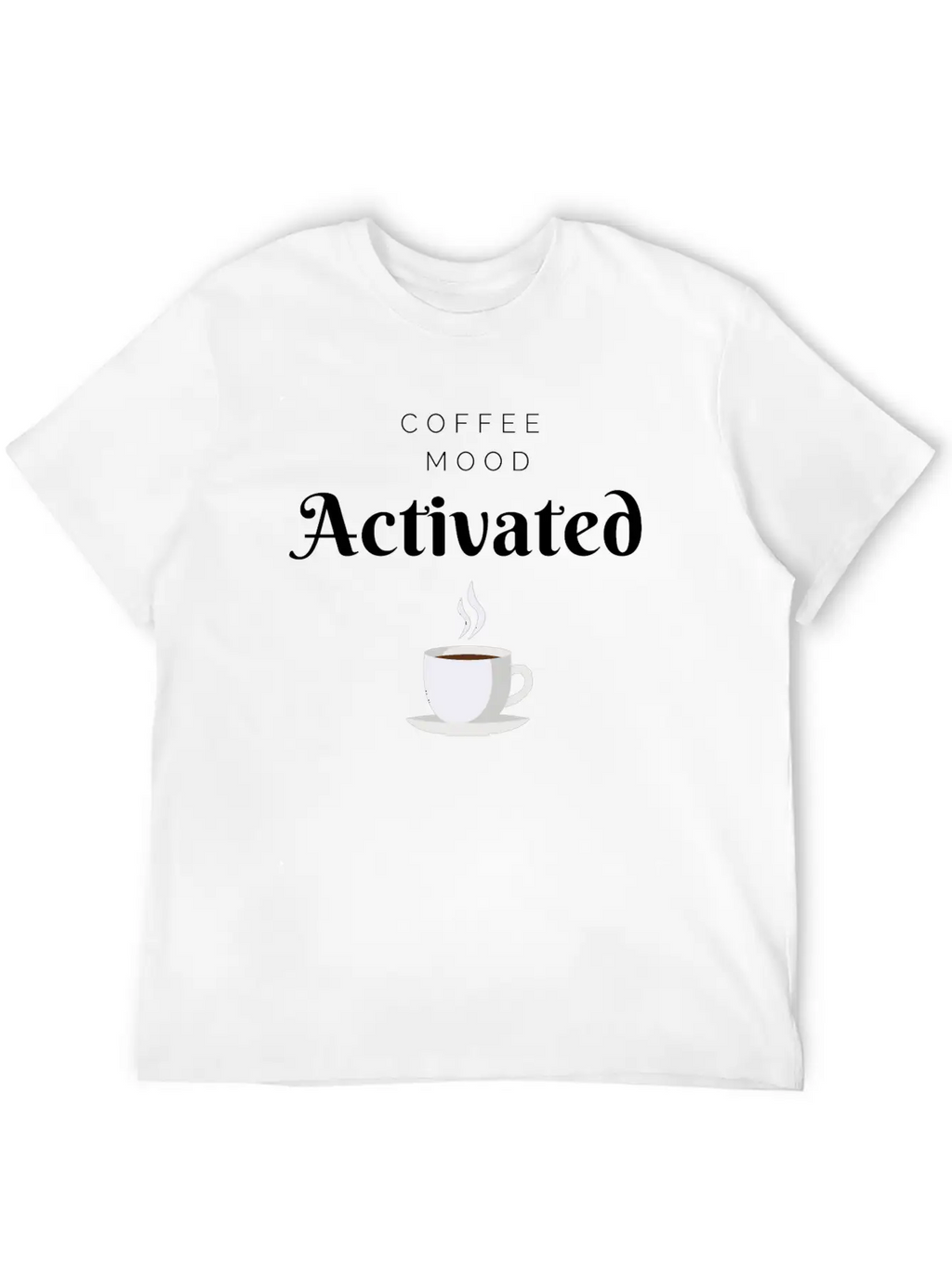 Coffee Mood Activated Unisex Short Sleeve Soft Cotton T-Shirt – Casual Everyday Wear