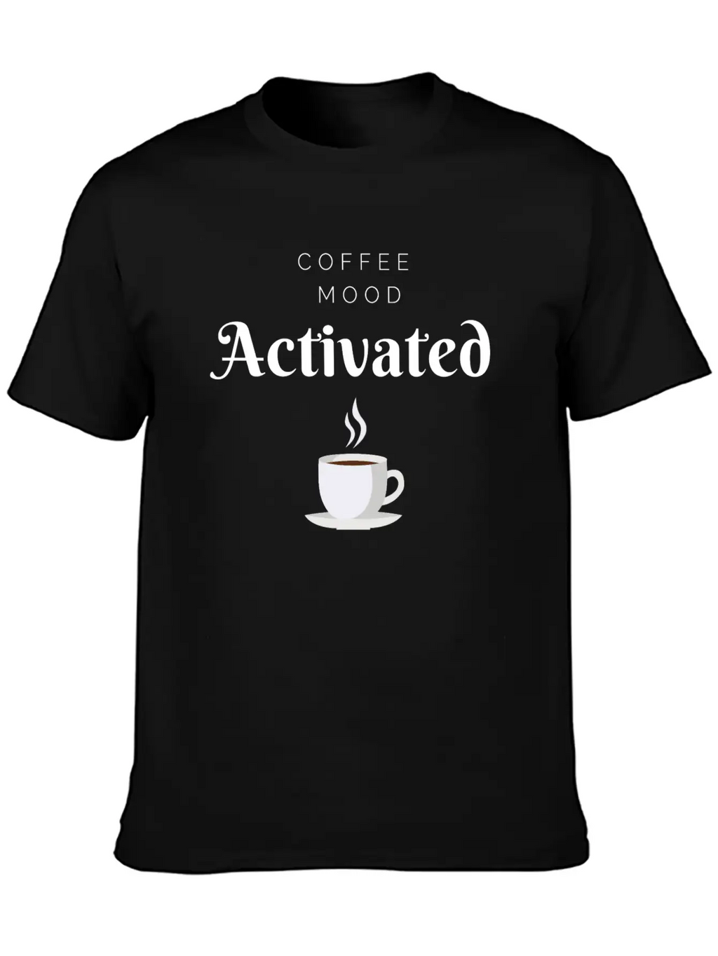 Coffee Mood Activated Unisex Short Sleeve Soft Cotton T-Shirt – Casual Everyday Wear