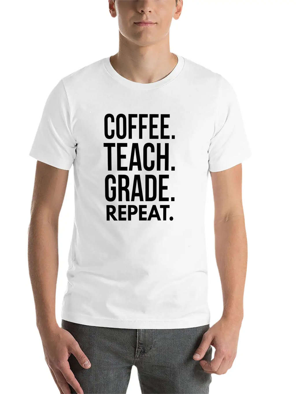 Coffee. Teach. Grade. Repeat. Breathable Soft Cotton T-Shirt – Timeless Casual Look