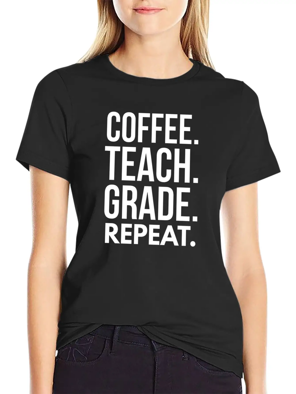 Coffee. Teach. Grade. Repeat. Breathable Soft Cotton T-Shirt – Timeless Casual Look
