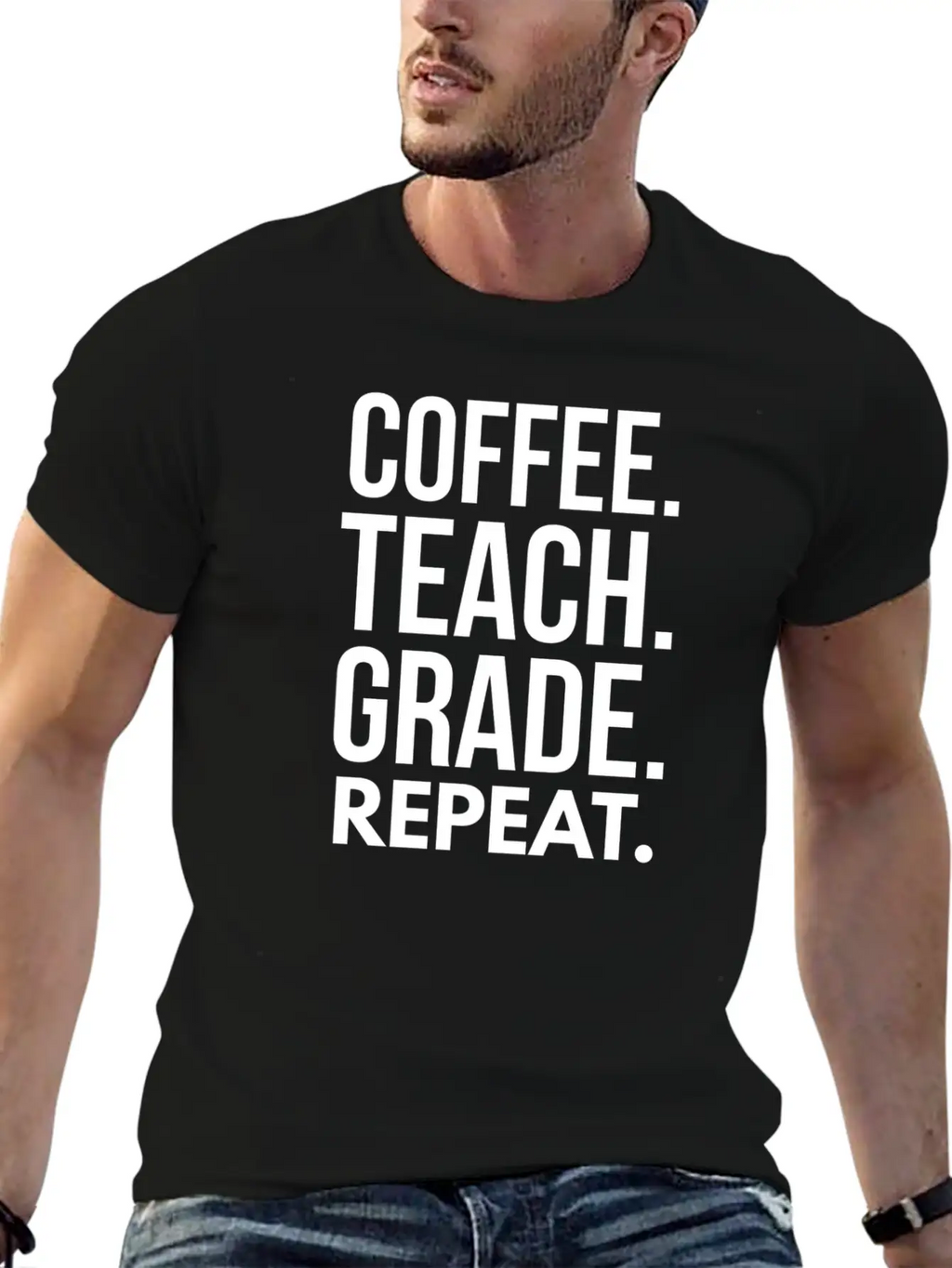 Coffee. Teach. Grade. Repeat. Breathable Soft Cotton T-Shirt – Timeless Casual Look