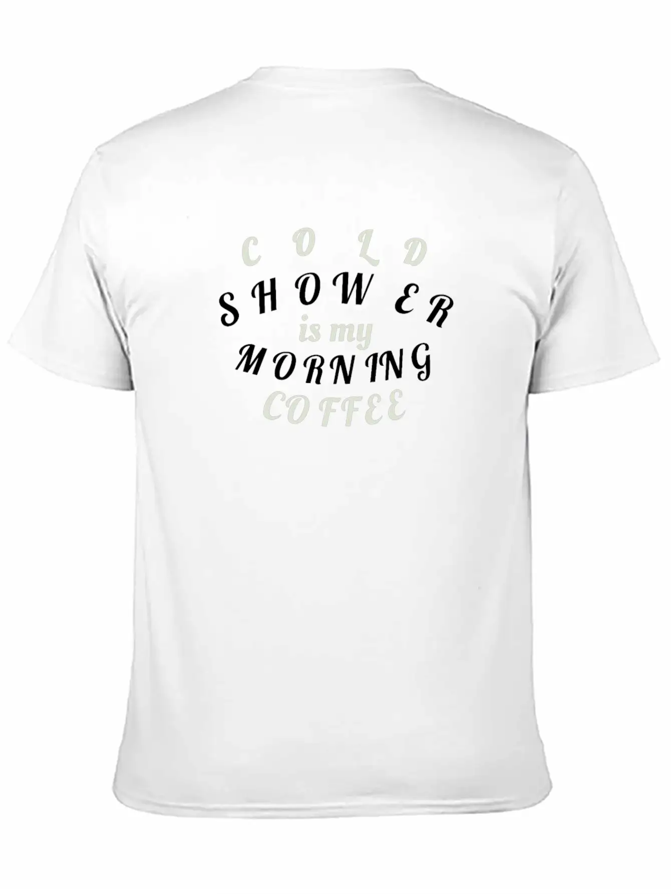 Cold Shower Is My Morning Coffee Unisex Casual T-Shirt – Clean Design For Daily Comfort