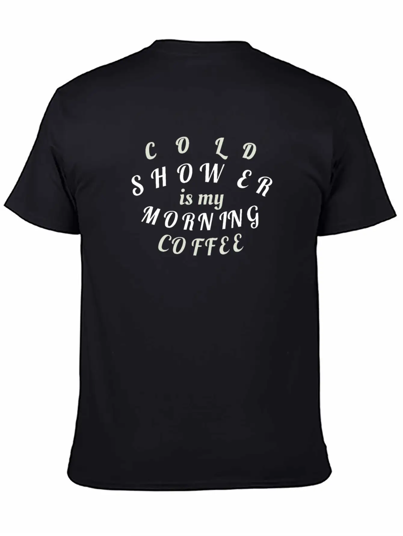 Cold Shower Is My Morning Coffee Unisex Casual T-Shirt – Clean Design For Daily Comfort