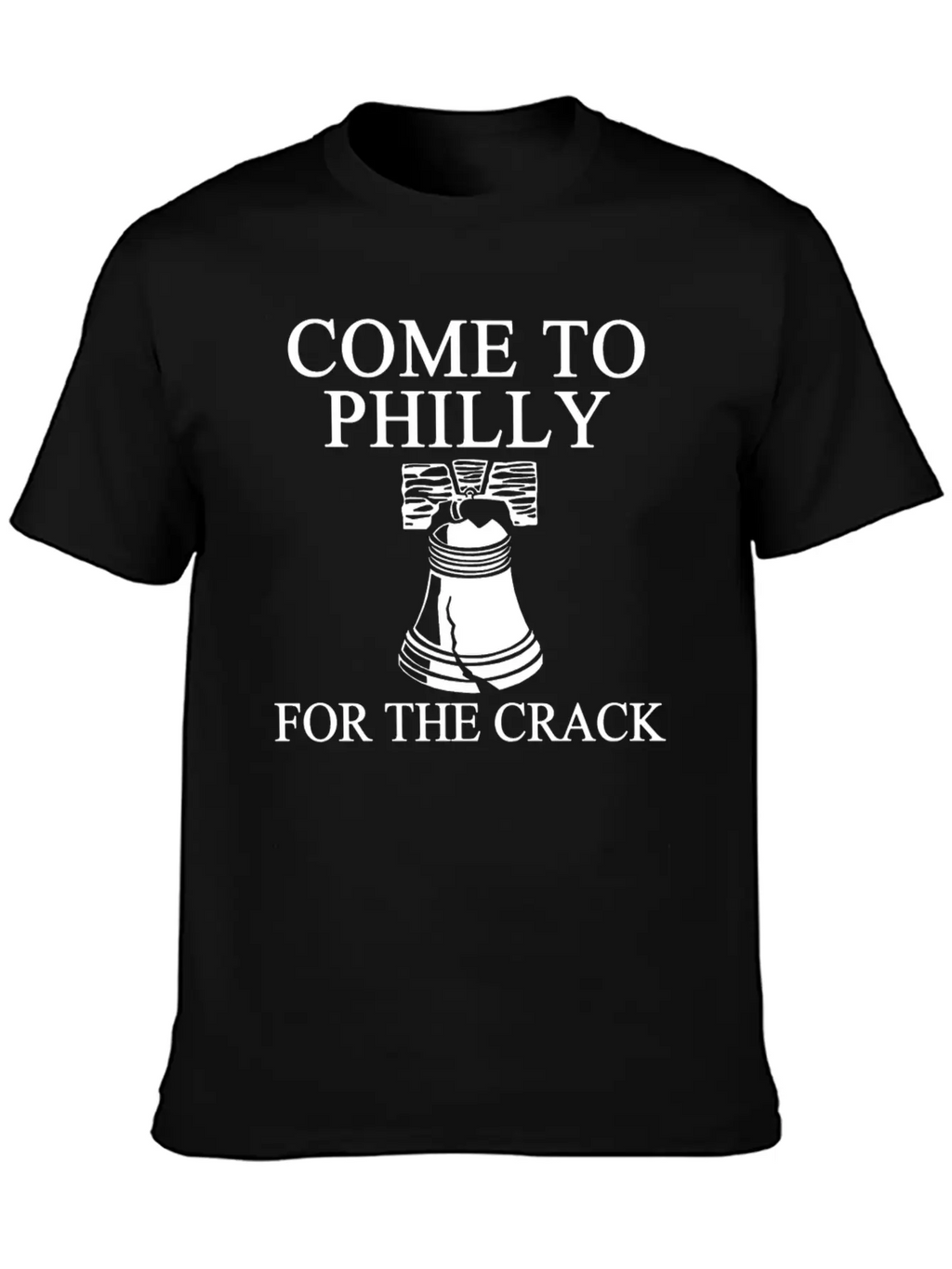 Come To Philly For Crack 1 Balck Breathable Soft Cotton T-Shirt – Timeless Casual Look