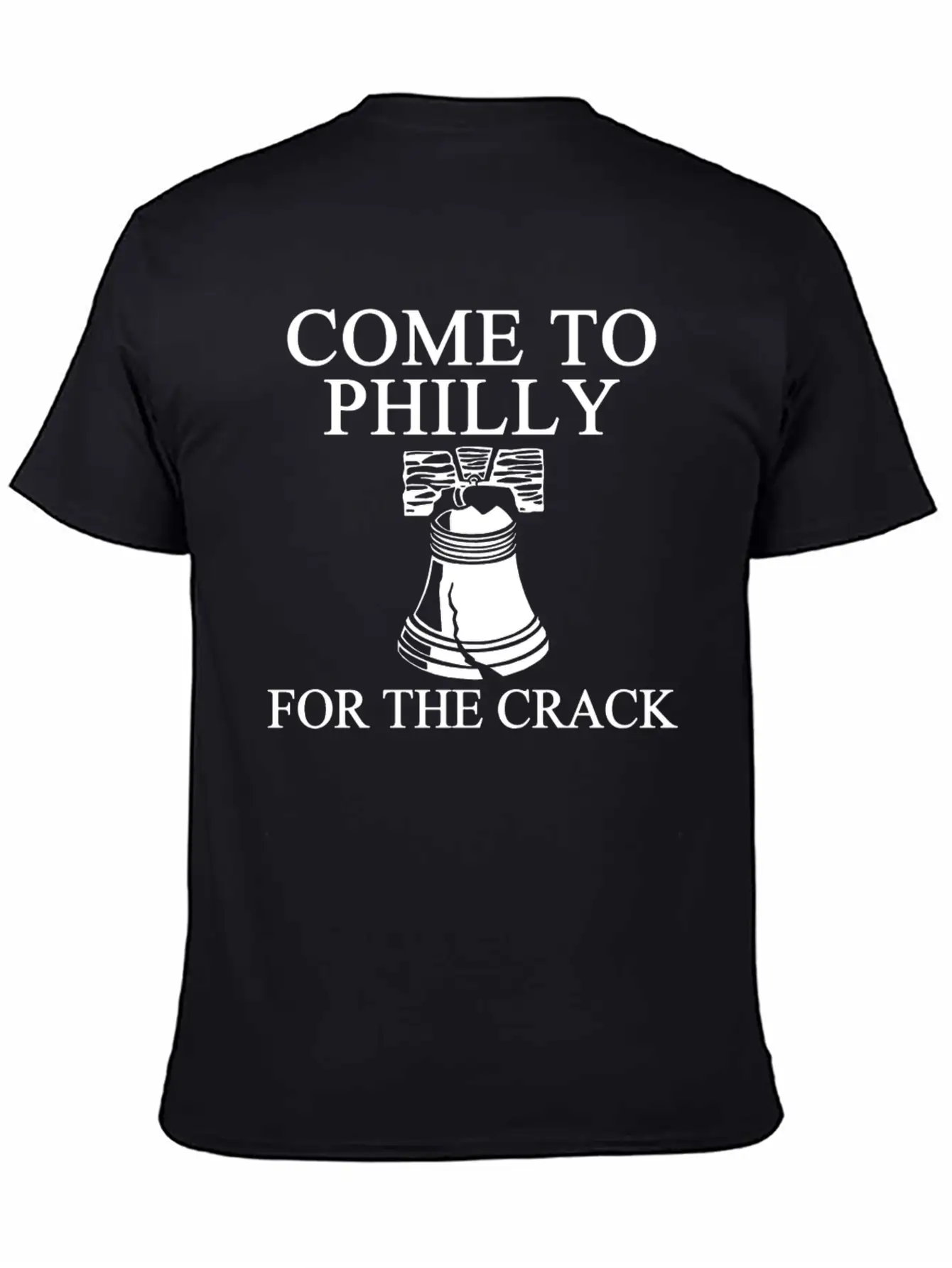 Come To Philly For Crack 1 Balck Breathable Soft Cotton T-Shirt – Timeless Casual Look
