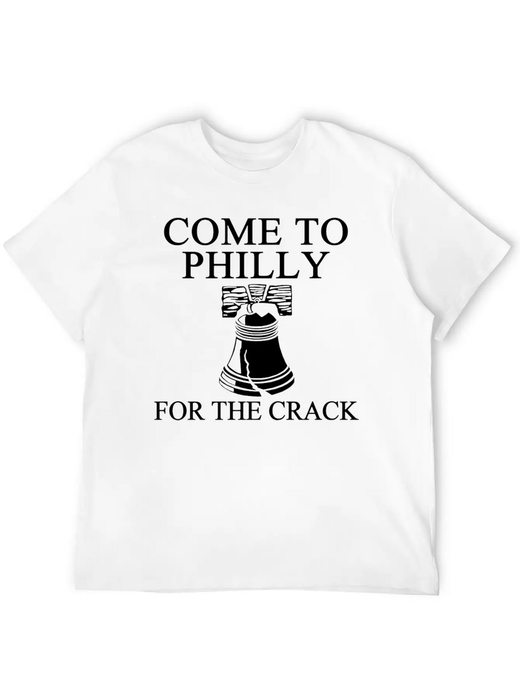 Come To Philly For Crack 1 Balck Breathable Soft Cotton T-Shirt – Timeless Casual Look