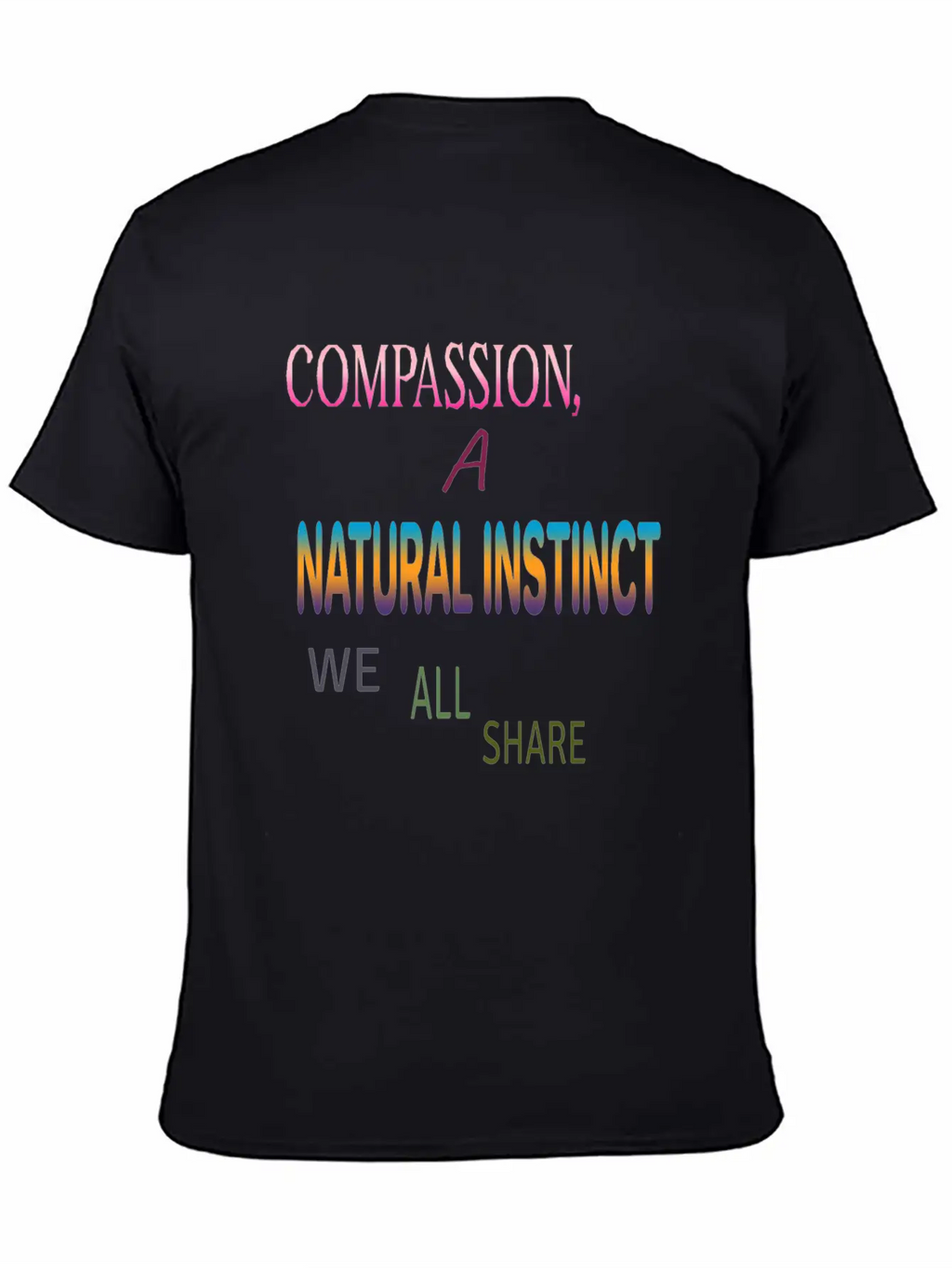 Compassion , A Natural Instinct Breathable Soft Cotton T-Shirt – Timeless Casual Look