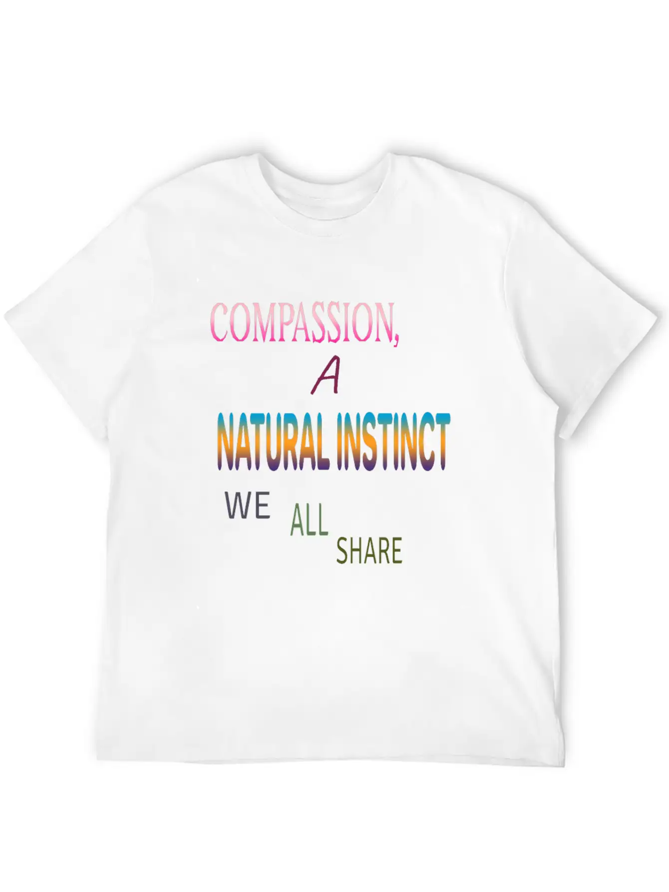 Compassion , A Natural Instinct Breathable Soft Cotton T-Shirt – Timeless Casual Look