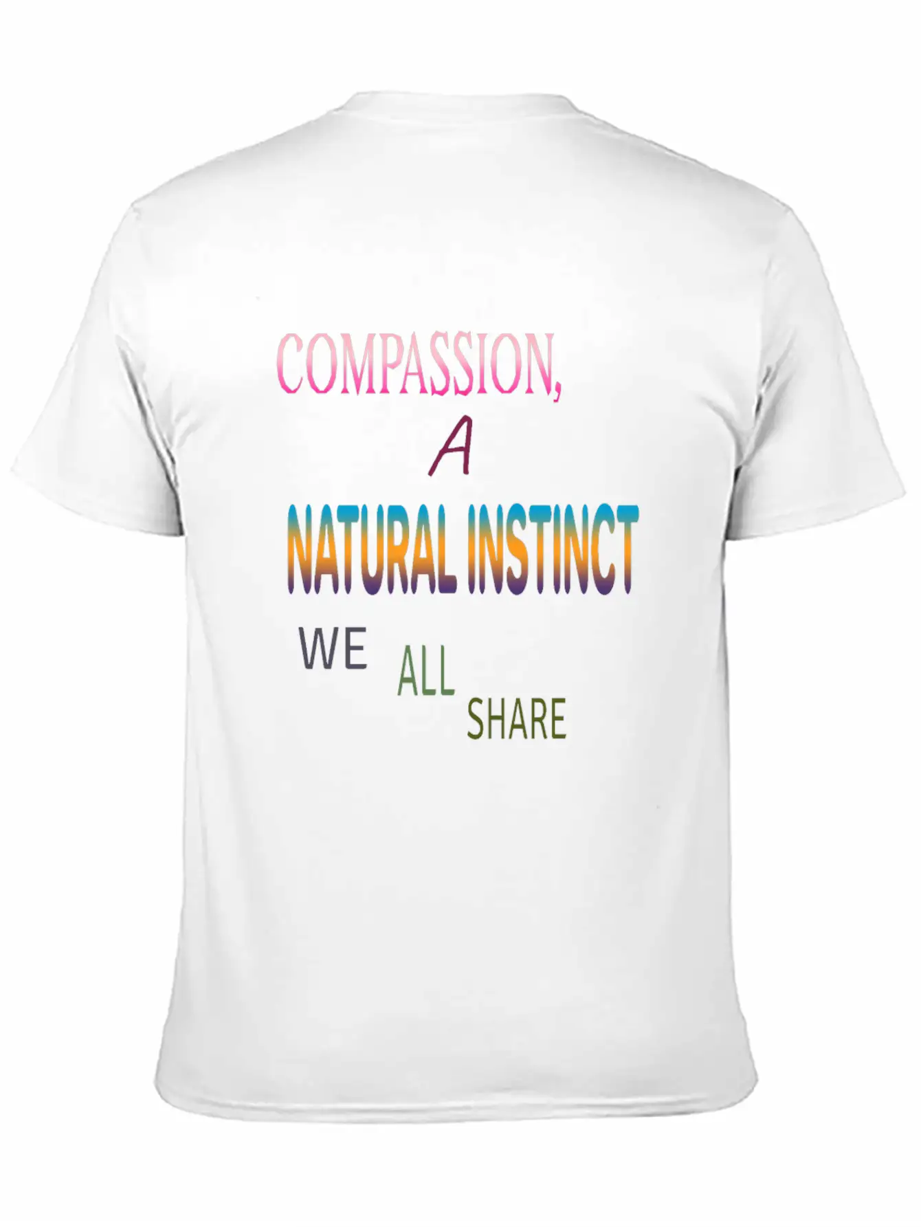 Compassion , A Natural Instinct Breathable Soft Cotton T-Shirt – Timeless Casual Look