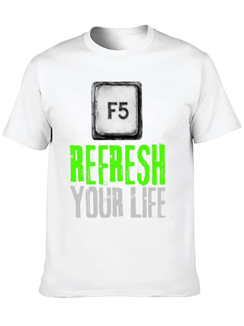 Computer Keyboard F5 Refresh Your Life Stylish Everyday T-Shirt – Unisex Basic Cotton Tee