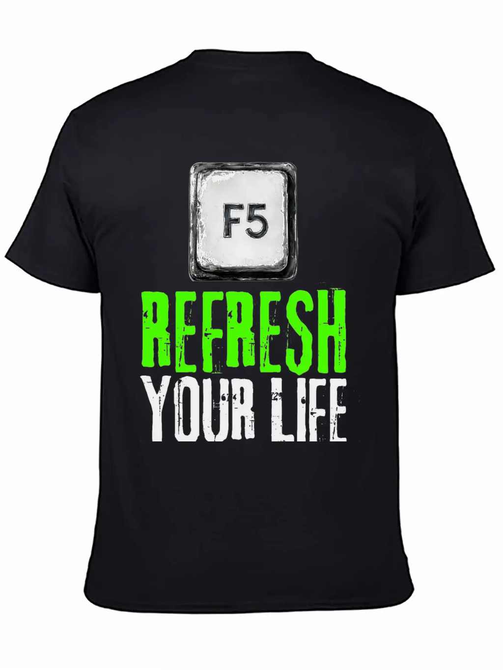 Computer Keyboard F5 Refresh Your Life Stylish Everyday T-Shirt – Unisex Basic Cotton Tee