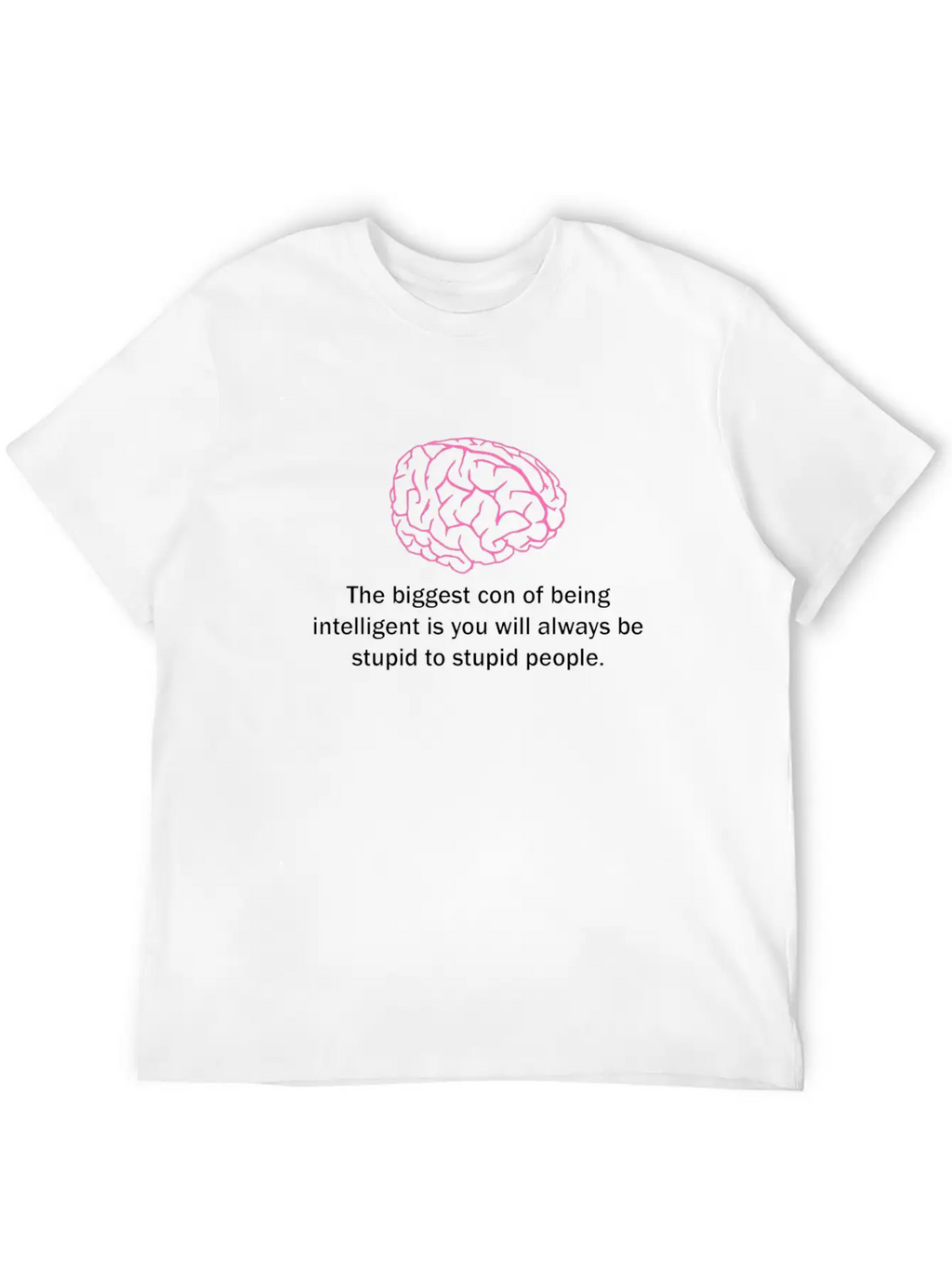 Con Of Being Intelligent Unisex Casual T-Shirt – Clean Design For Daily Comfort