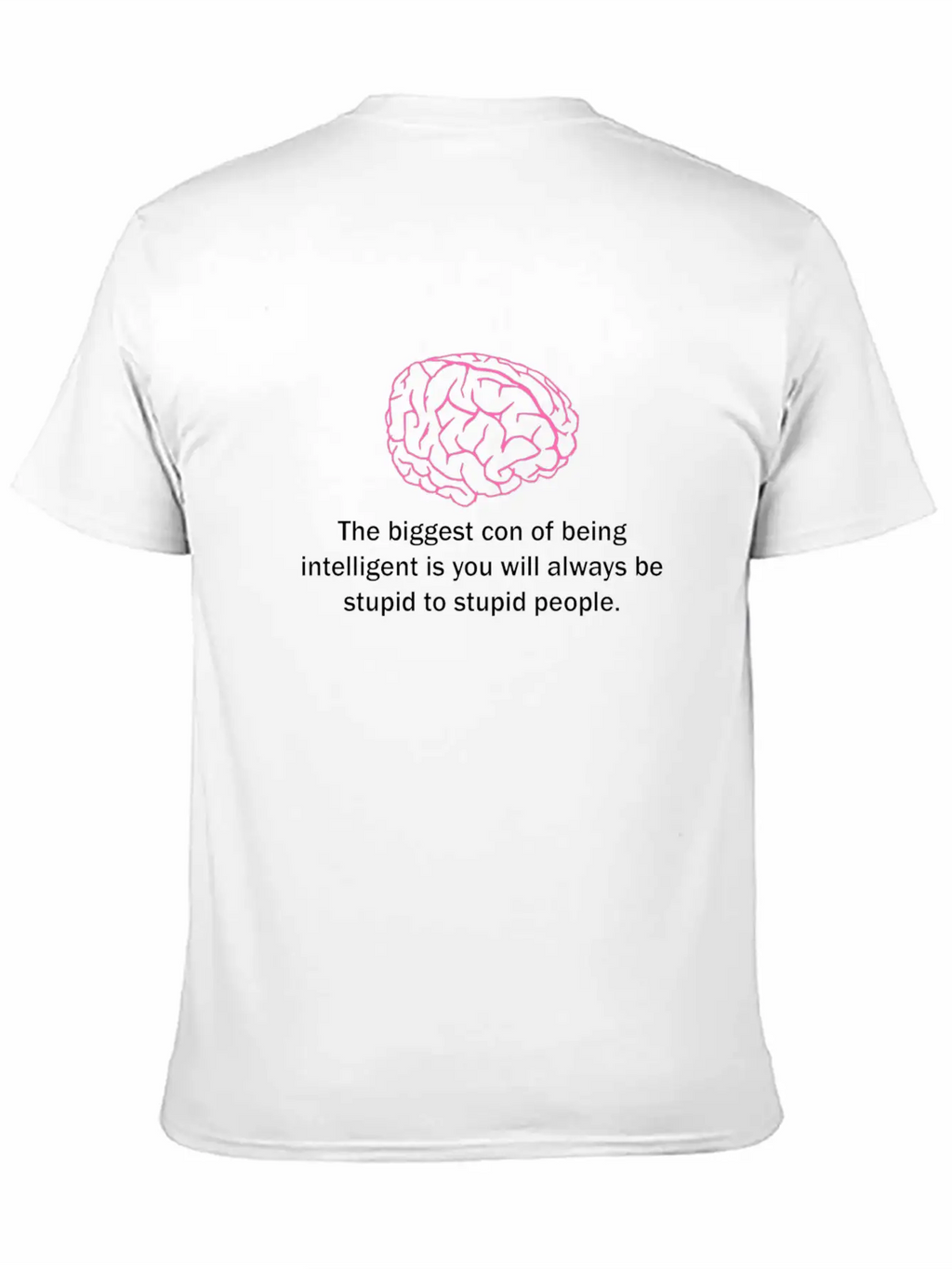 Con Of Being Intelligent Unisex Casual T-Shirt – Clean Design For Daily Comfort