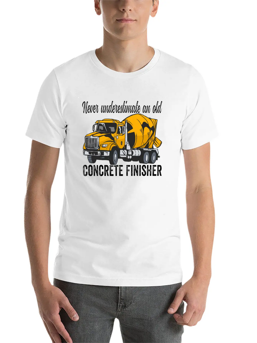 Concrete Finisher Never Underestimate Concrete Casual Graphic T-Shirt – Simple And Comfortable Daily Wear