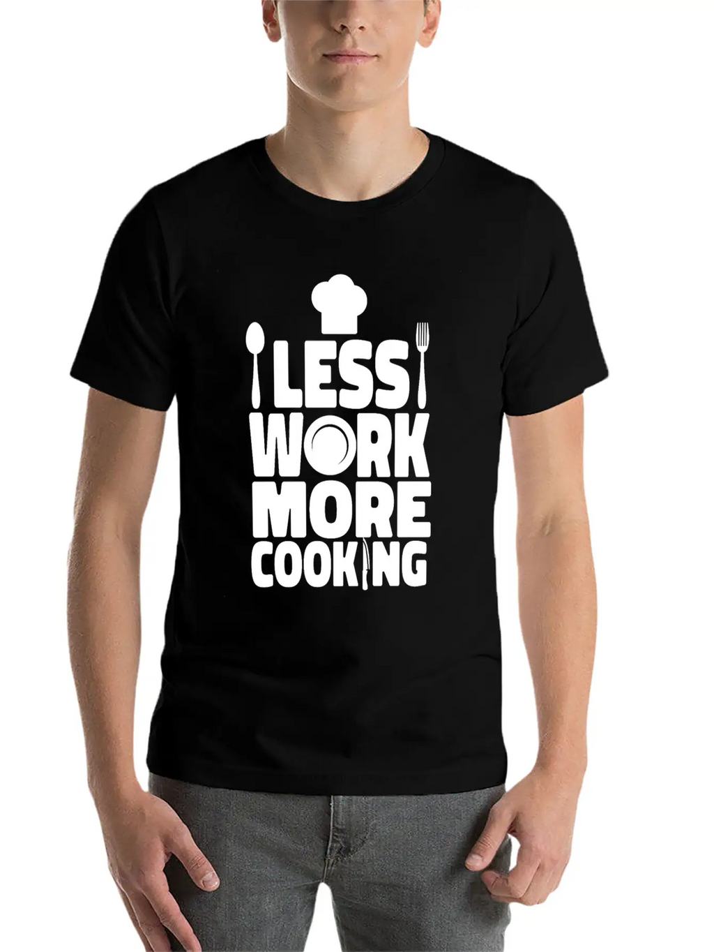 Cooking Cook Kitchen Chef Less Casual Graphic T-Shirt – Simple And Comfortable Daily Wear