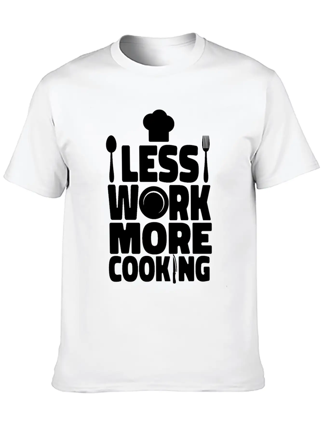 Cooking Cook Kitchen Chef Less Casual Graphic T-Shirt – Simple And Comfortable Daily Wear