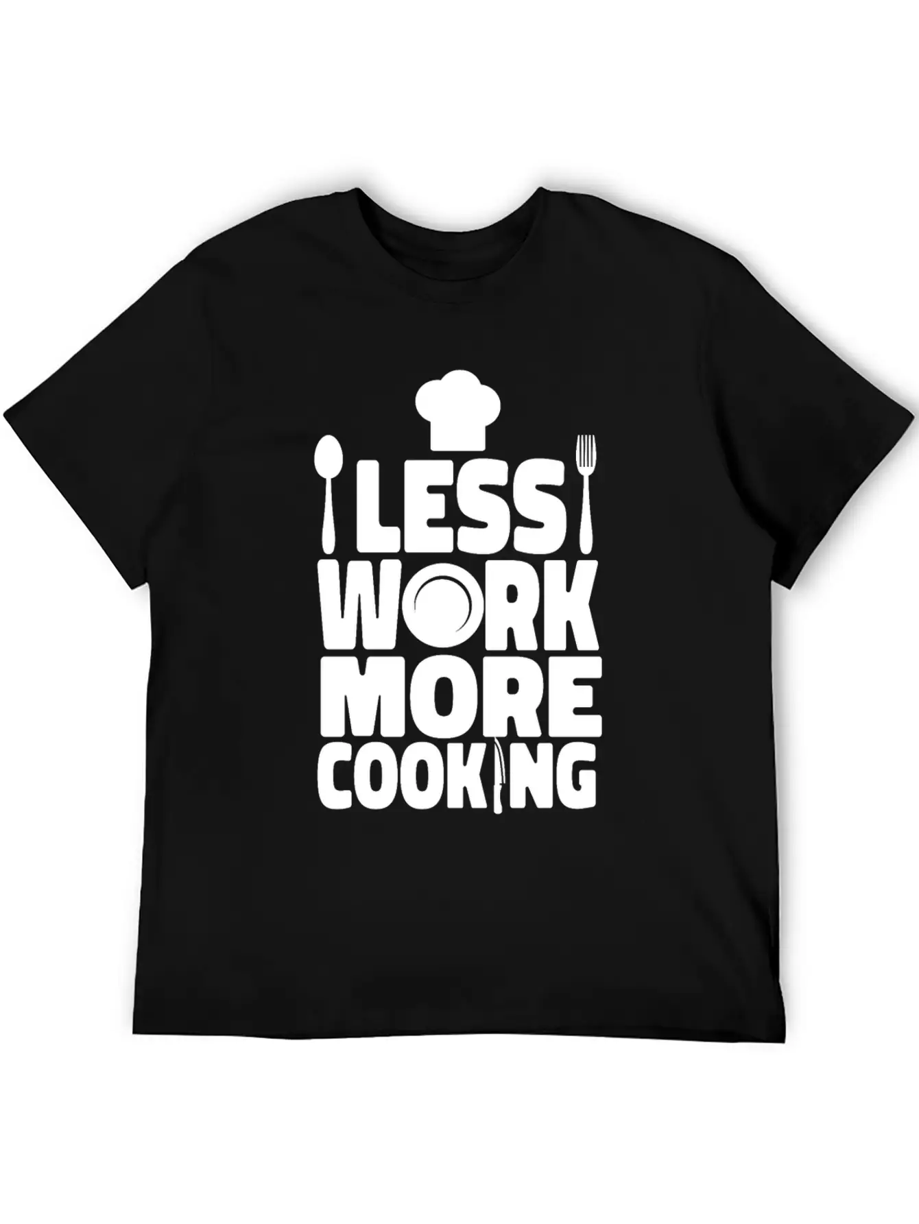 Cooking Cook Kitchen Chef Less Casual Graphic T-Shirt – Simple And Comfortable Daily Wear