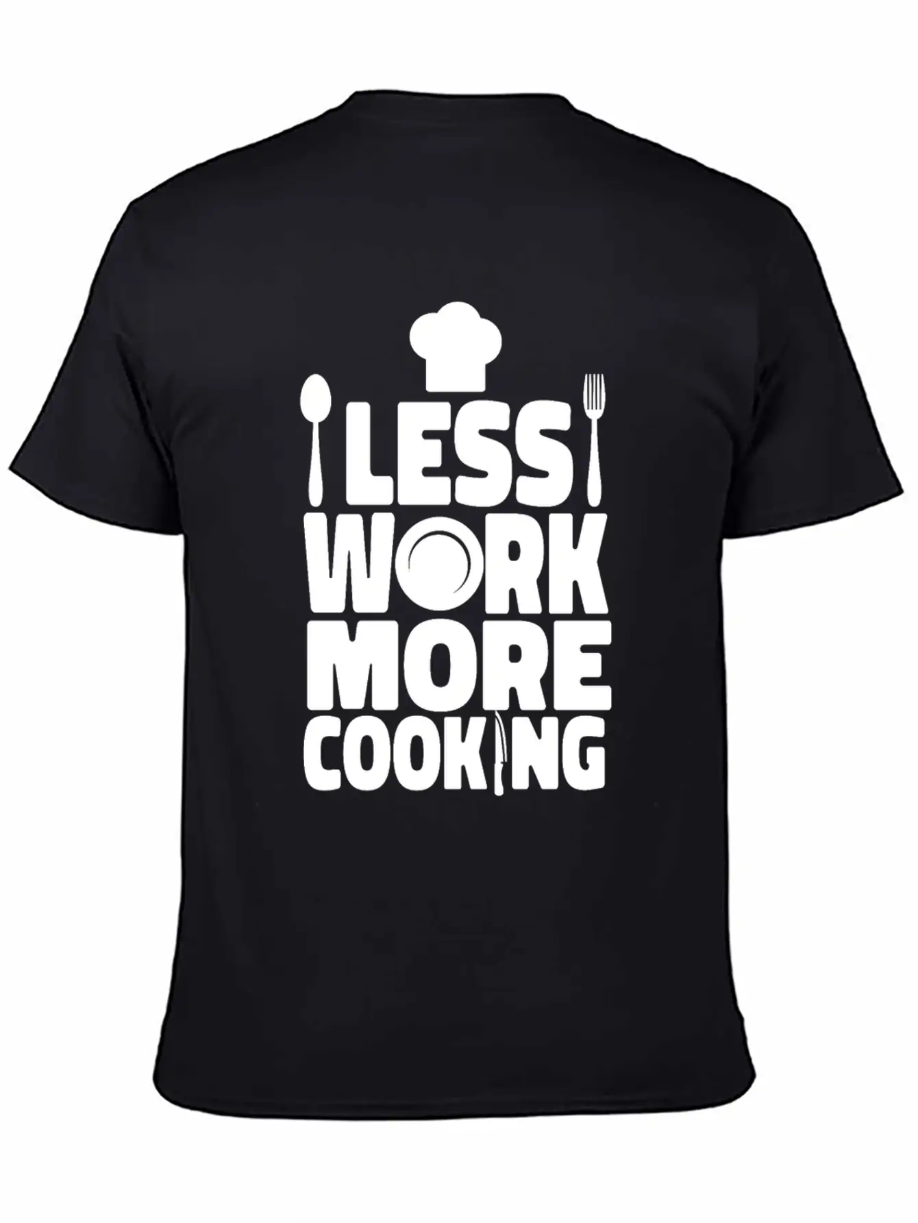 Cooking Cook Kitchen Chef Less Casual Graphic T-Shirt – Simple And Comfortable Daily Wear