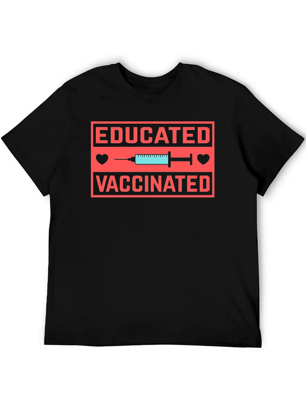 Cool Educated Vaccinated Anti Pandemic Coronavirus Unisex Casual T-Shirt – Clean Design For Daily Comfort