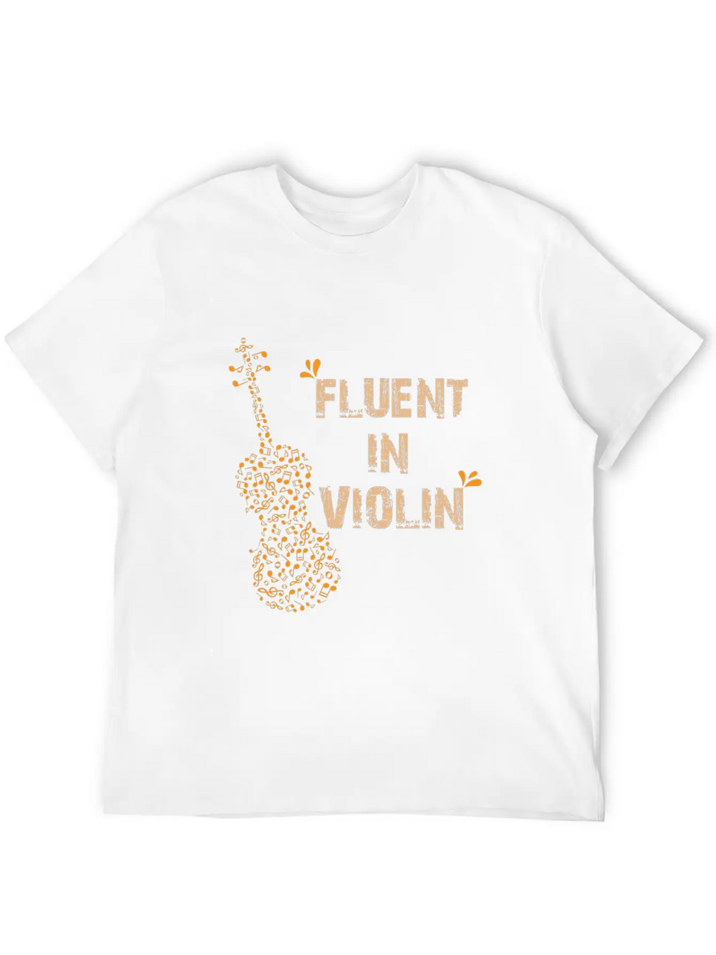 Cool Fluent In Violin Sarcasm Gift Unisex Short Sleeve Soft Cotton T-Shirt – Casual Everyday Wear