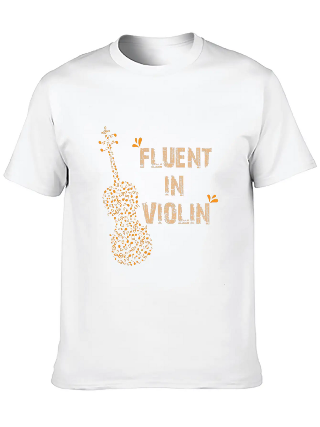 Cool Fluent In Violin Sarcasm Gift Unisex Short Sleeve Soft Cotton T-Shirt – Casual Everyday Wear