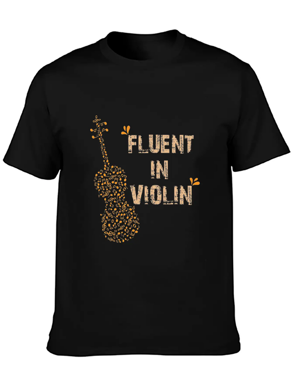 Cool Fluent In Violin Sarcasm Gift Unisex Short Sleeve Soft Cotton T-Shirt – Casual Everyday Wear