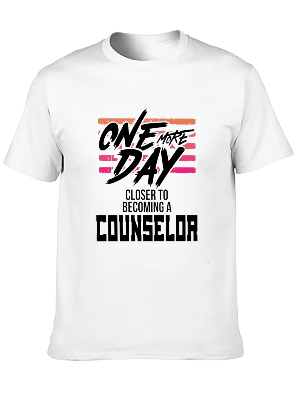 Counselor Gift One Day Closer To Becoming A Stylish Everyday T-Shirt – Unisex Basic Cotton Tee