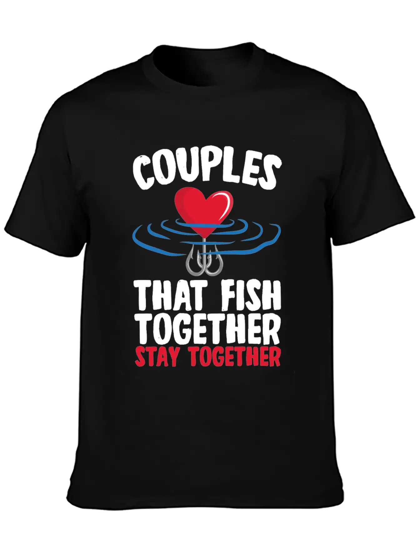 Couple That Fish Together Fishing Essential Cotton Tee For Daily Outfits – Unisex Style