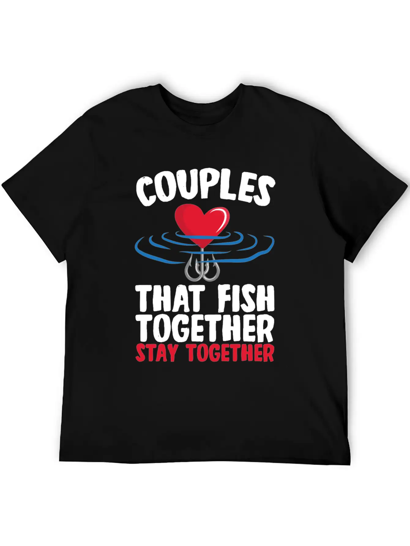 Couple That Fish Together Fishing Essential Cotton Tee For Daily Outfits – Unisex Style